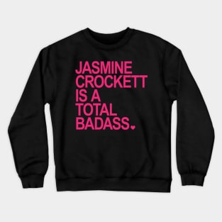 Jasmine Crockett is a total badass - hot pink Crewneck Sweatshirt